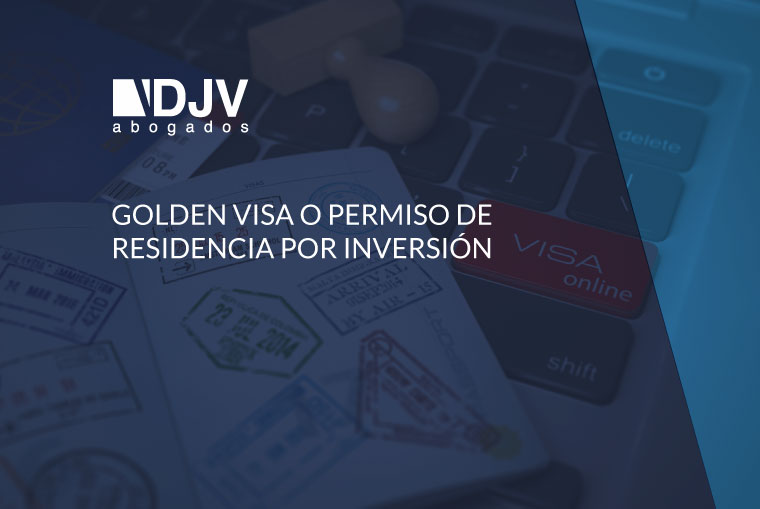 Golden Visa O Permiso De Residencia Por Inversión